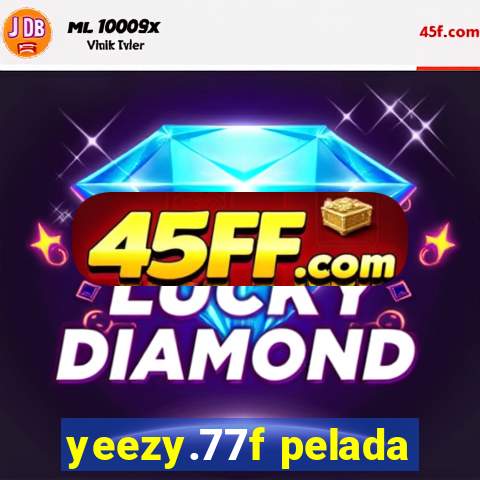 yeezy.77f pelada